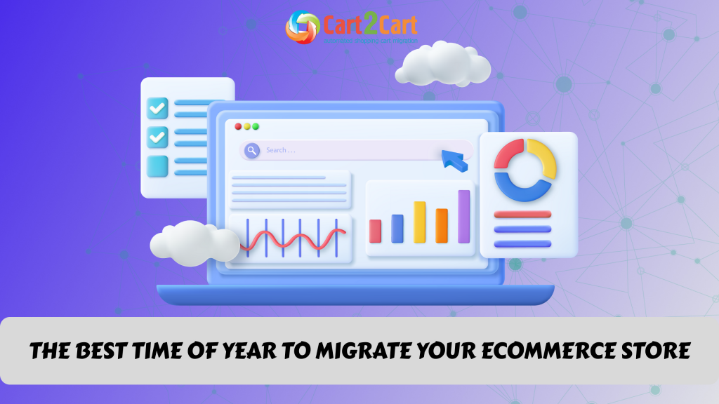 The Best Time of Year to Migrate Your ECommerce Store